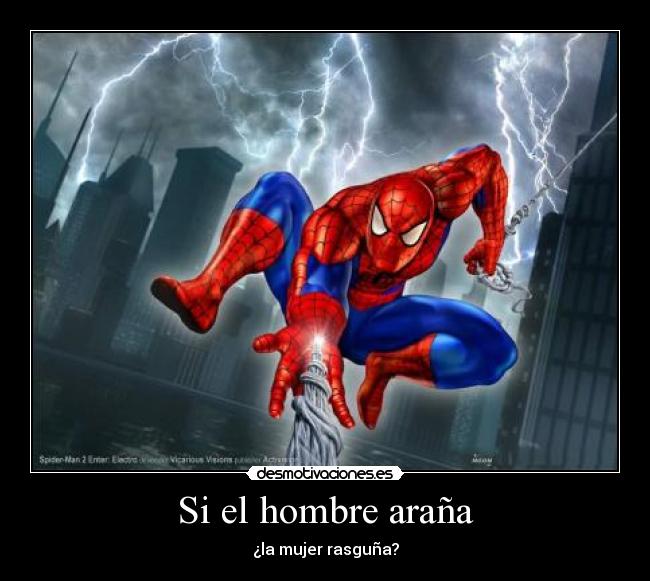 Si el hombre araña -