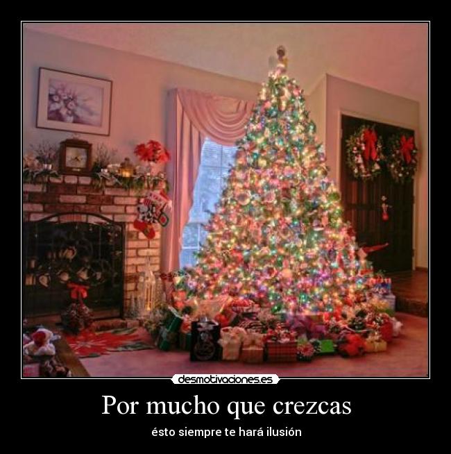 Por mucho que crezcas -