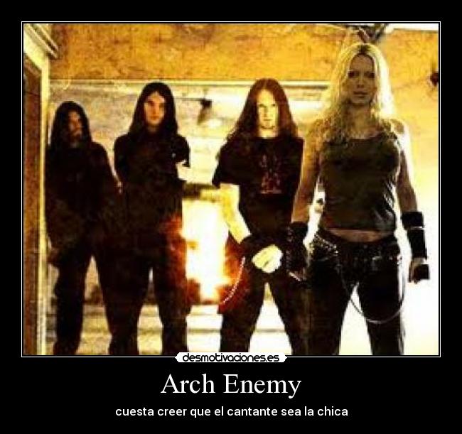 Arch Enemy - cuesta creer que el cantante sea la chica