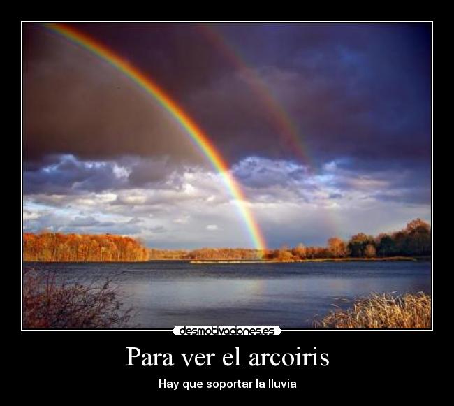 carteles arcoiris lluvia desmotivaciones