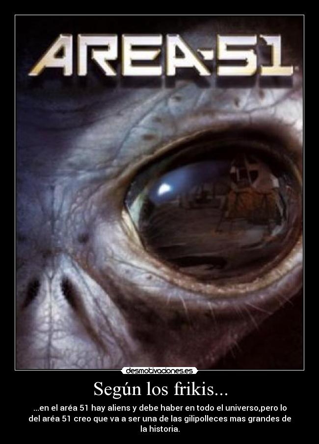 carteles area-51 desmotivaciones