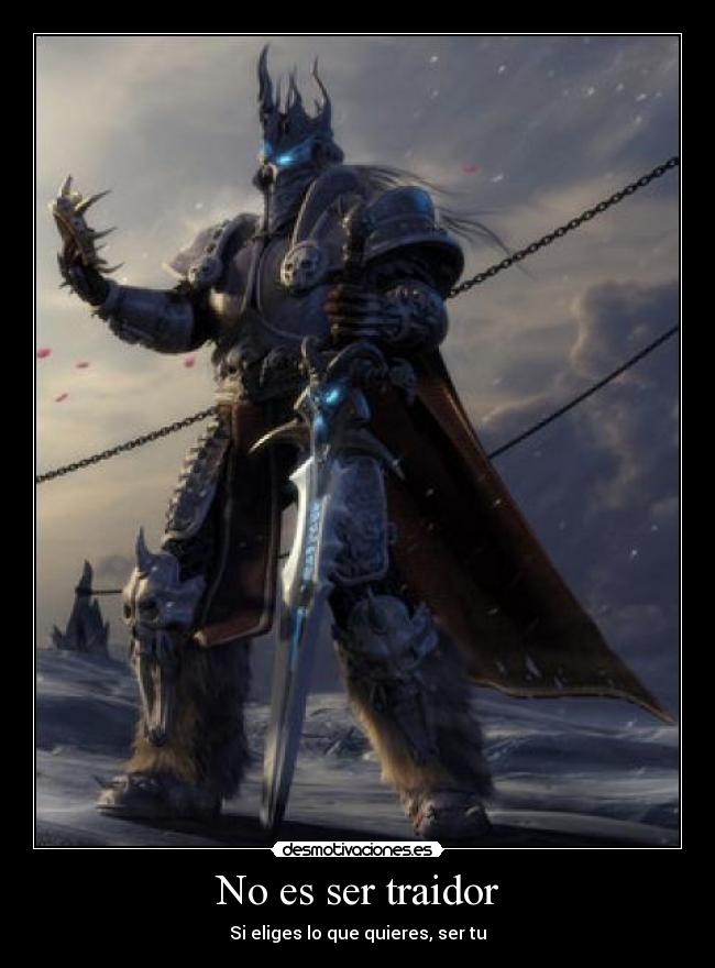 No es ser traidor - Si eliges lo que quieres, ser tu