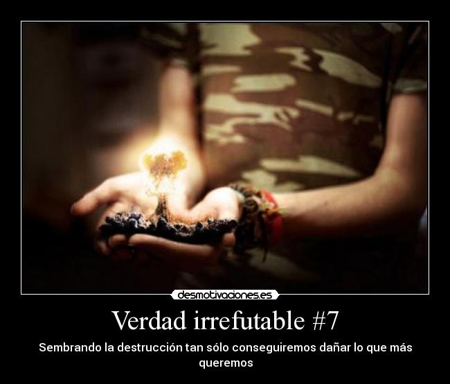 Verdad irrefutable #7 - 