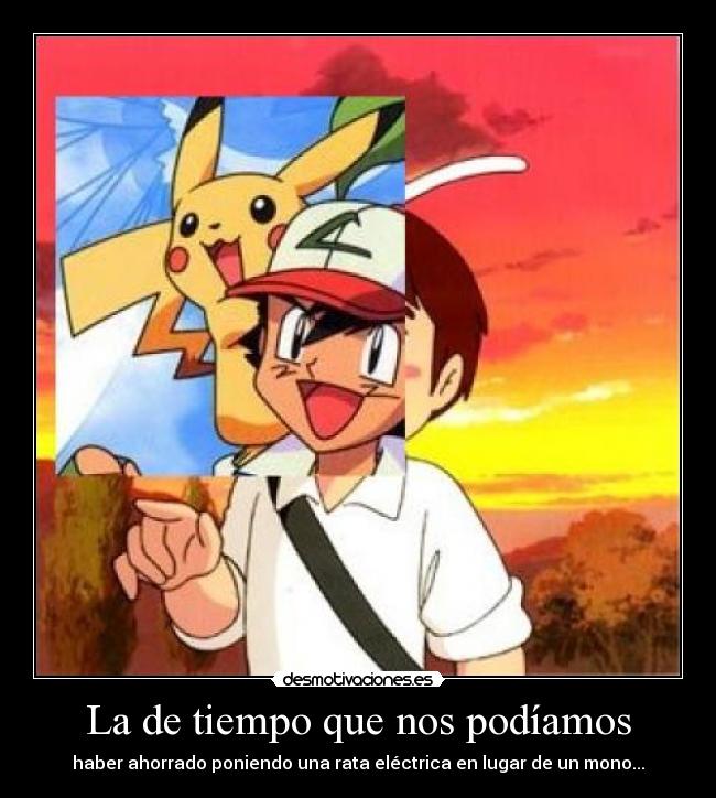 La de tiempo que nos podíamos - 