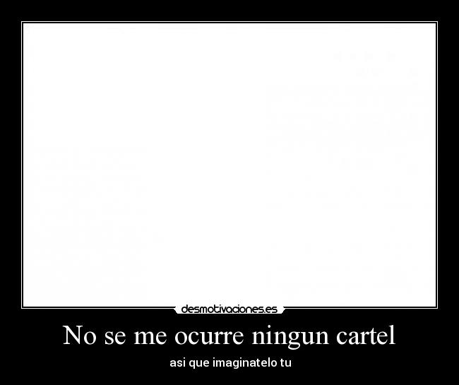 No se me ocurre ningun cartel - 