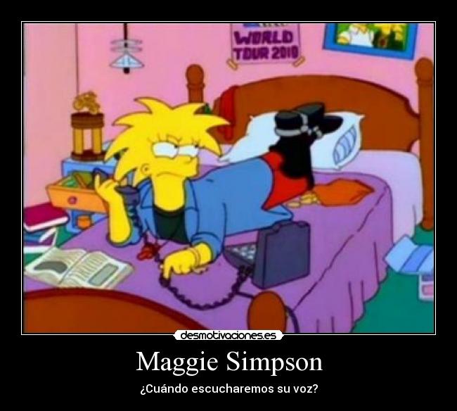 carteles maggie simpson nunca escucharemos voz desmotivaciones