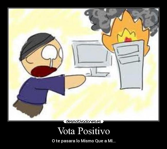 Vota Positivo -