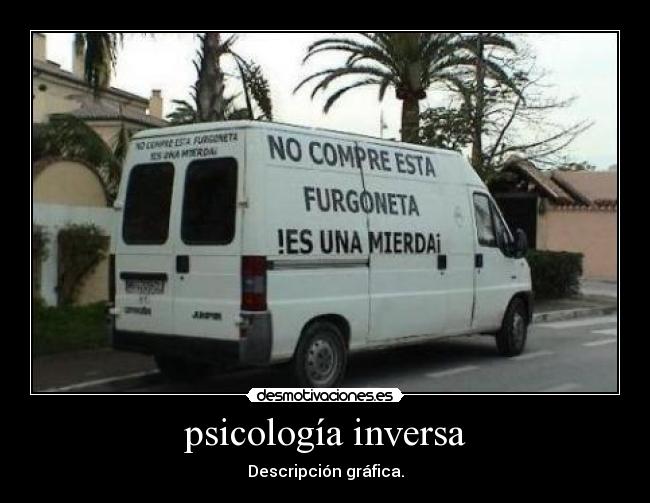 psicología inversa - Descripción gráfica.