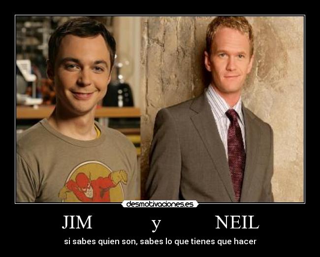 JIM y NEIL -