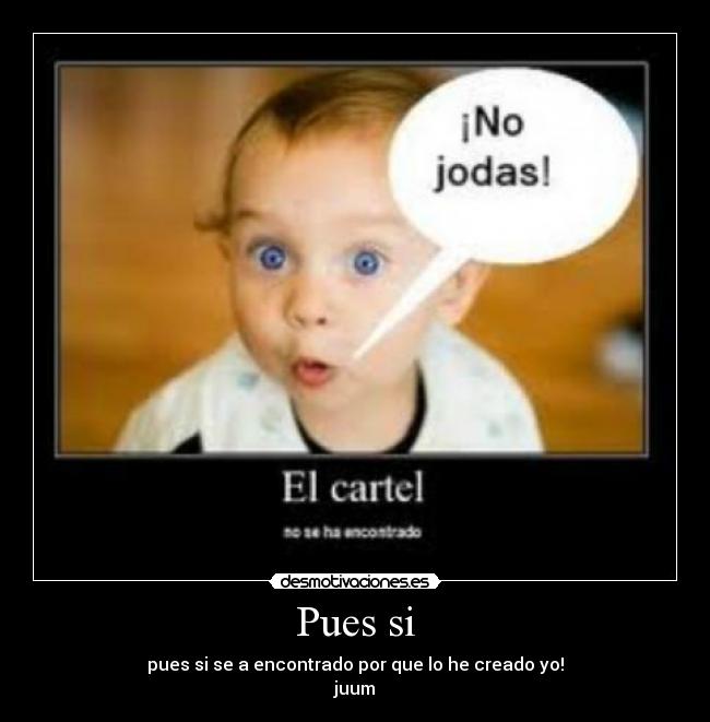 carteles pues desmotivaciones