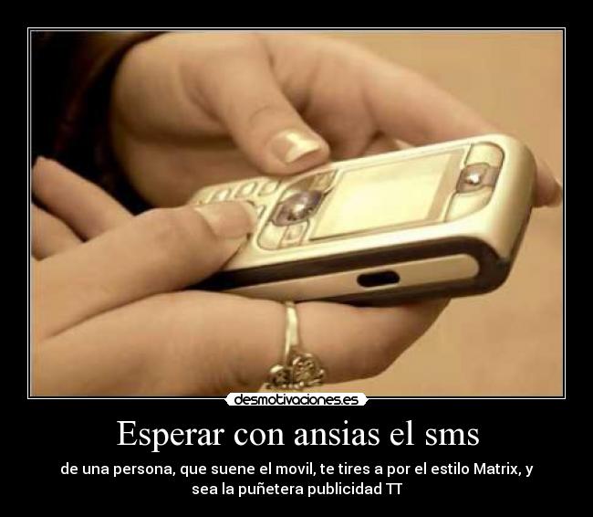Esperar con ansias el sms - 