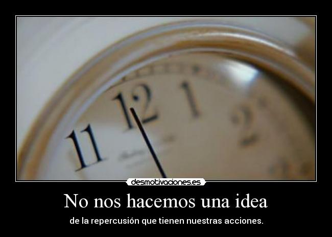 No nos hacemos una idea -