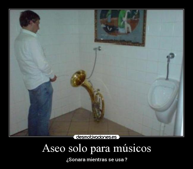 Aseo solo para músicos - ¿Sonara mientras se usa ?