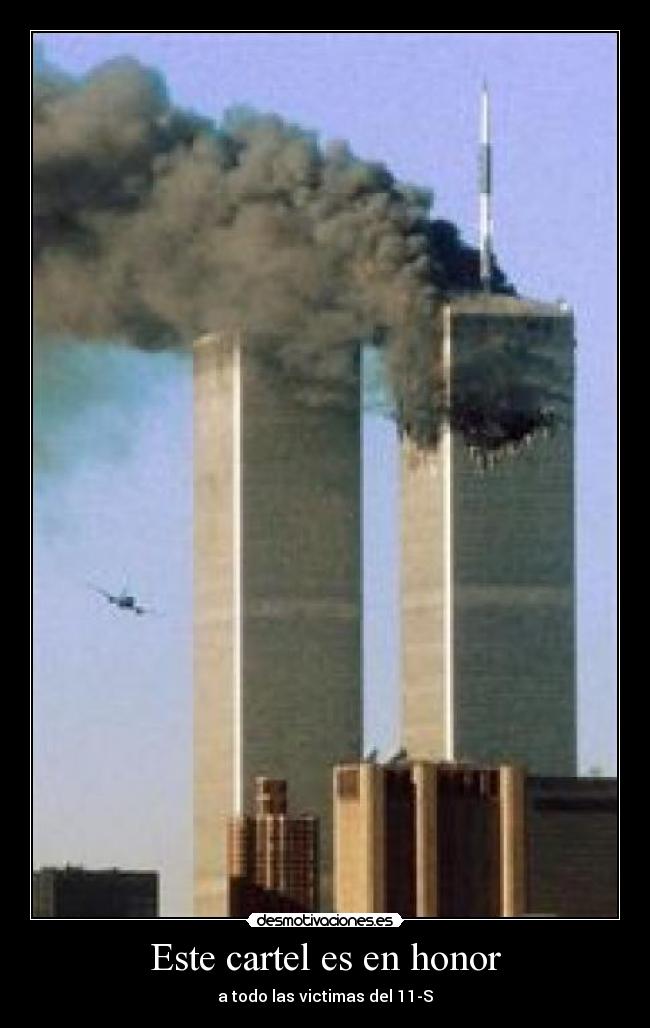 Este cartel es en honor - a todo las victimas del 11-S