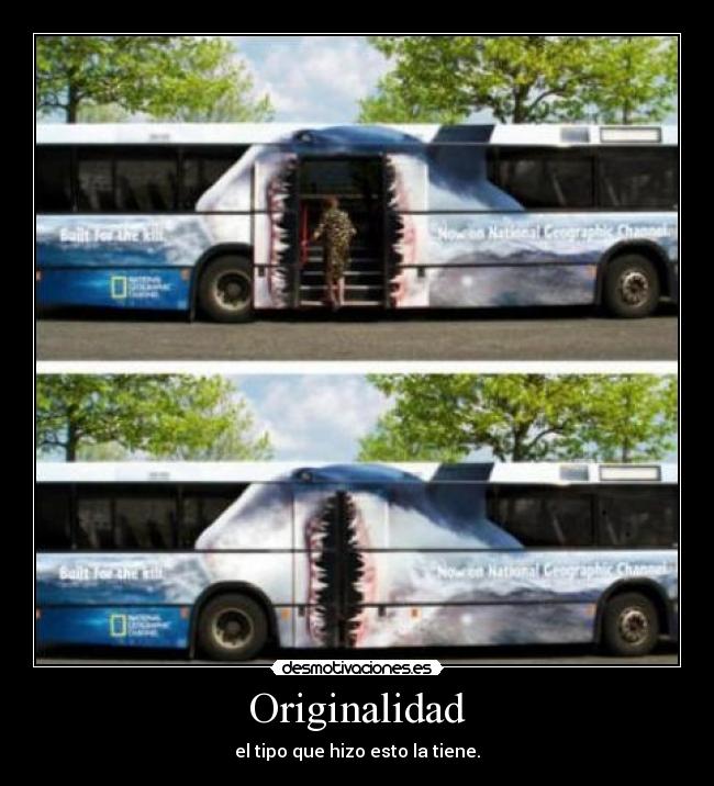 Originalidad - el tipo que hizo esto la tiene.