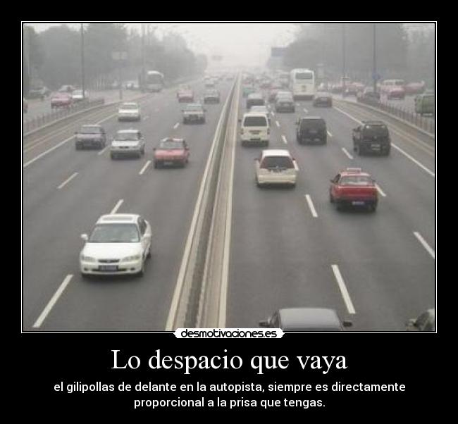 Lo despacio que vaya - 
