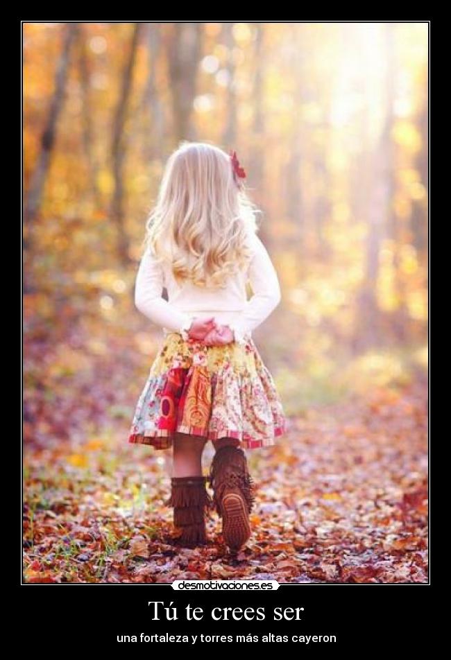 Tú te crees ser - 