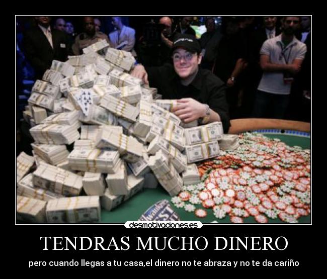 carteles dinero dinero poker carino abrazo desmotivaciones