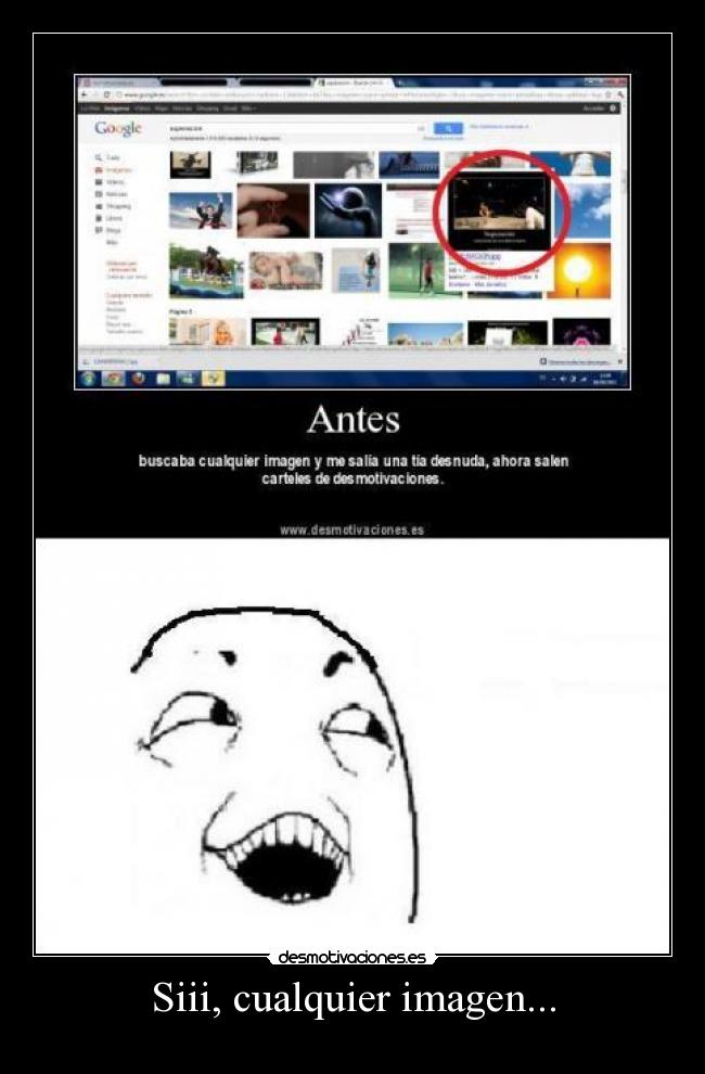 Siii, cualquier imagen... - 
