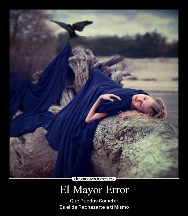 carteles error rechazarte autoestima desmotivaciones