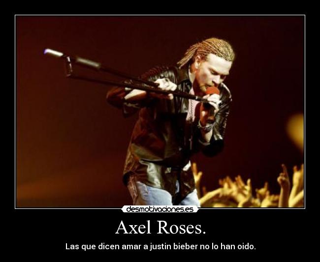 carteles larga vida axel roses desmotivaciones