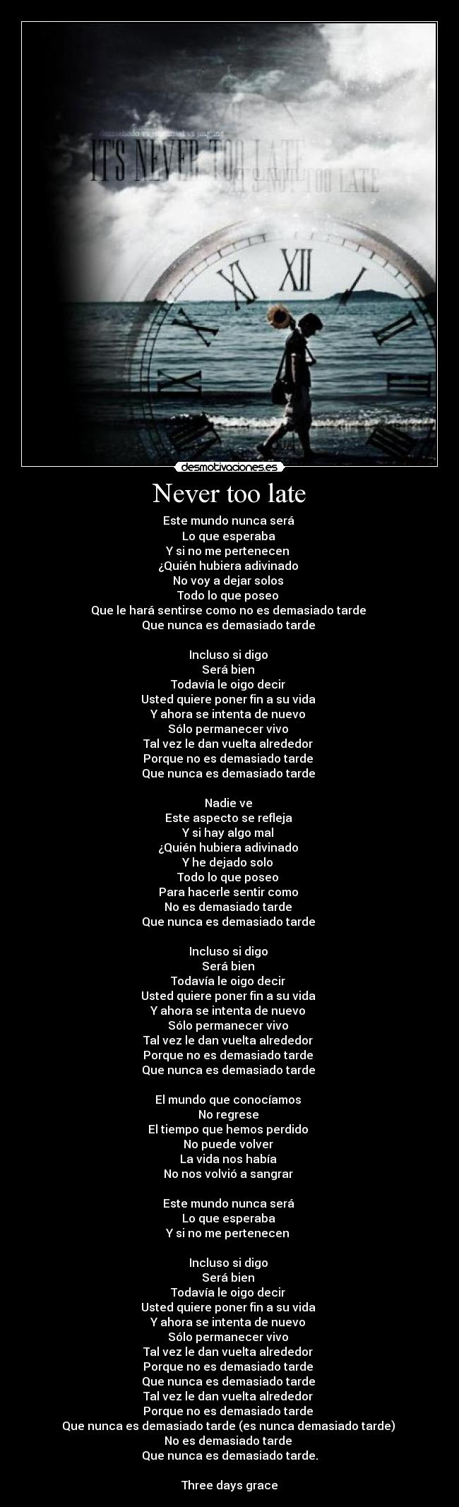carteles never too late desmotivaciones