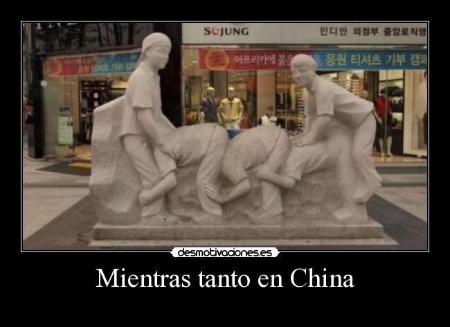 Mientras tanto en China -