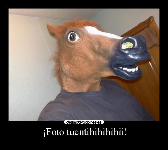 ¡Foto tuentihihihihii! -