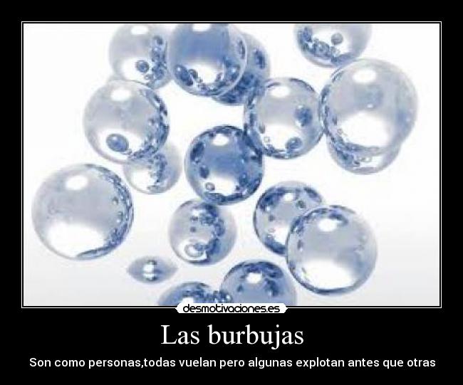 Las burbujas -