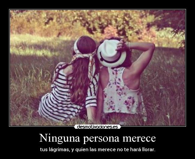 Ninguna persona merece - 