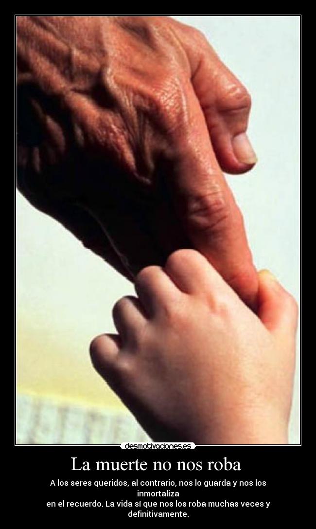 La muerte no nos roba  - 