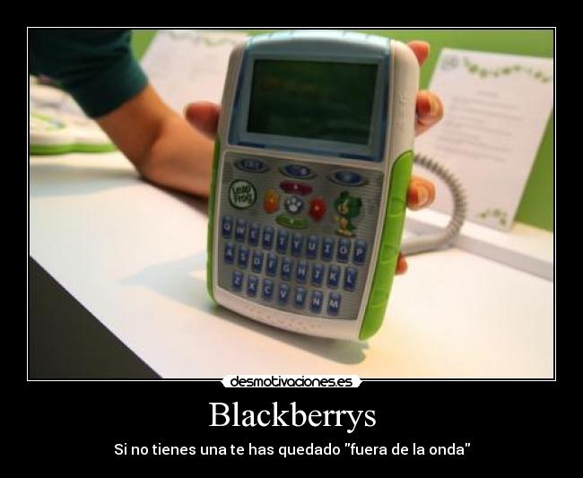 Blackberrys -