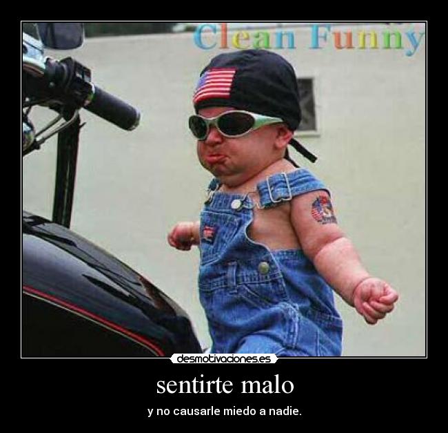 sentirte malo -