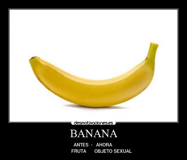 carteles banana desmotivaciones