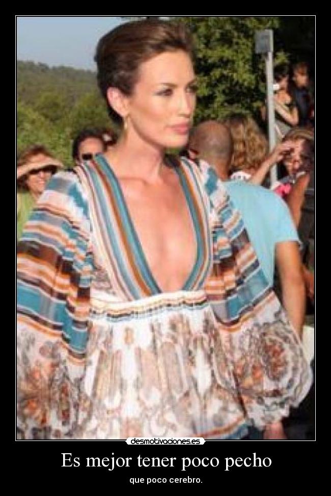 Es mejor tener poco pecho -