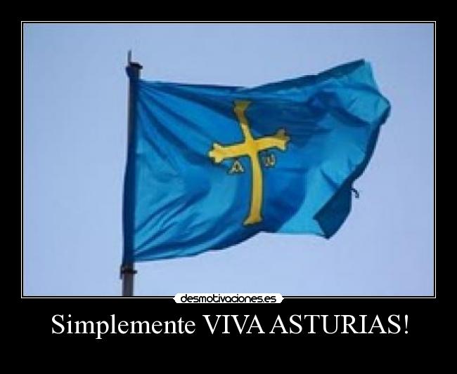 carteles porque asturias patria sincera bandera desmotivaciones