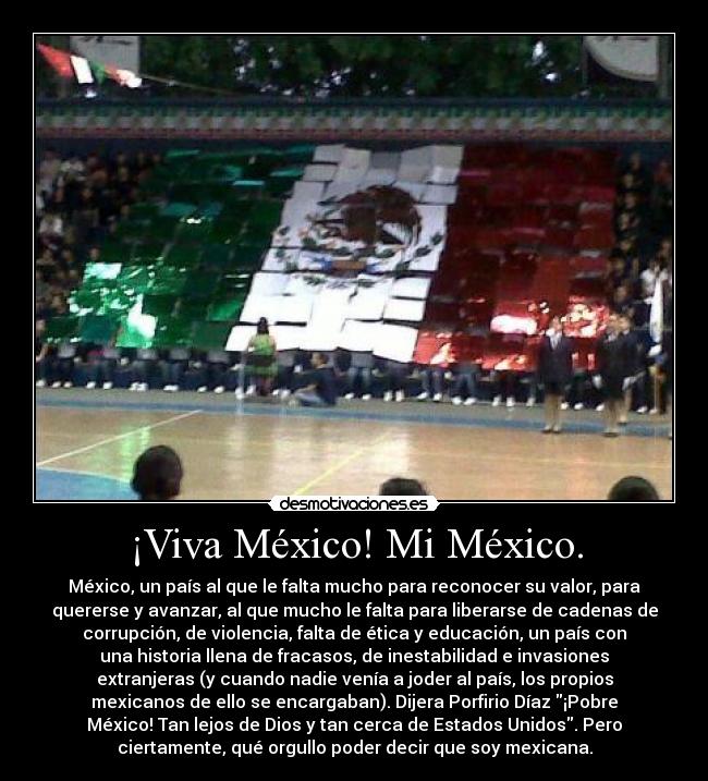carteles mexico mexico viva mexico patriotismo independencia libertad mexicano porfirio diaz desmotivaciones