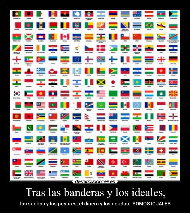 Tras las banderas y los ideales, -