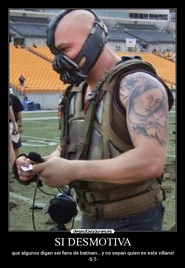 SI DESMOTIVA - que algunos digan ser fans de batman... y no sepan quien es este villano!
-S.T-