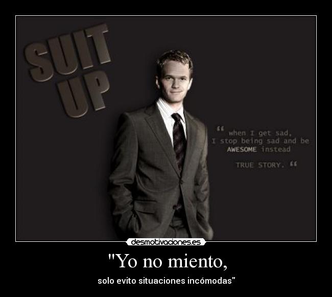 Yo no miento, - solo evito situaciones incómodas