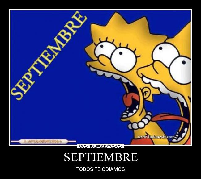 SEPTIEMBRE - TODOS TE ODIAMOS
