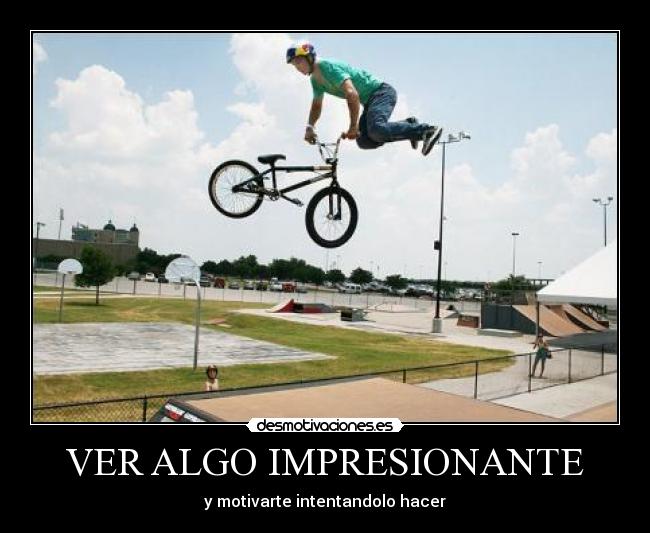 VER ALGO IMPRESIONANTE - y motivarte intentandolo hacer