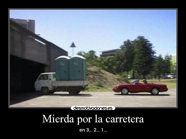 Mierda por la carretera - 