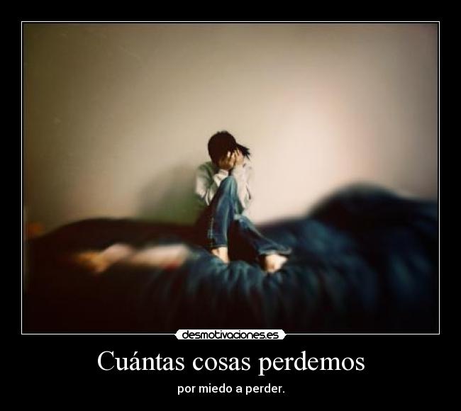 Cuántas cosas perdemos - 