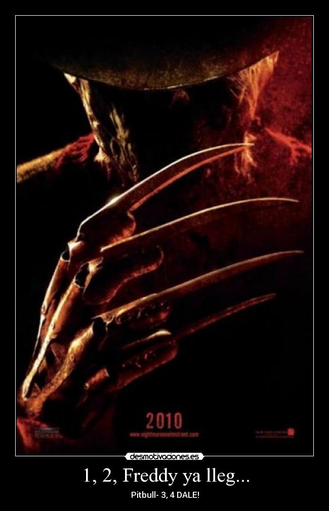 1, 2, Freddy ya lleg... - Pitbull- 3, 4 DALE!