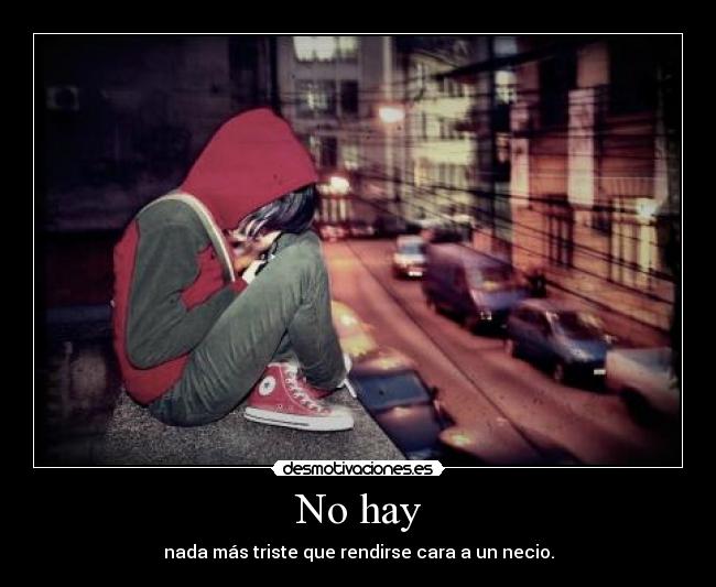 No hay -