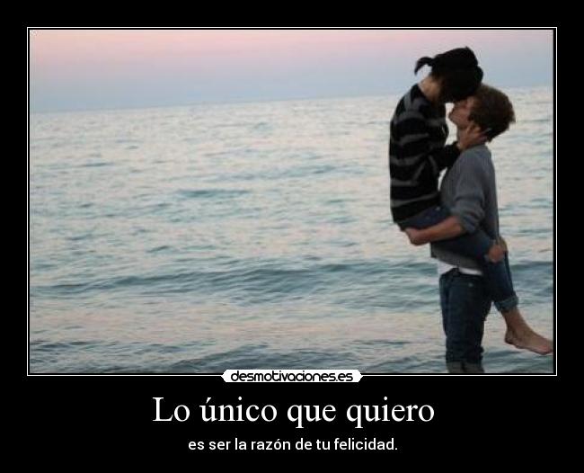 Lo único que quiero -