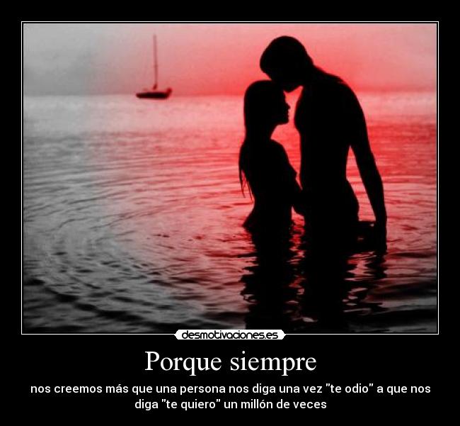 carteles siempre persona odio quiero desmotivaciones