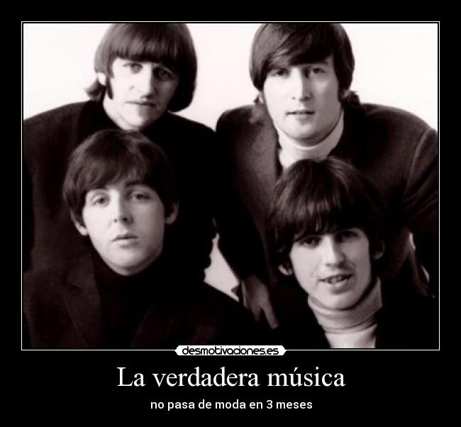 La verdadera música - no pasa de moda en 3 meses