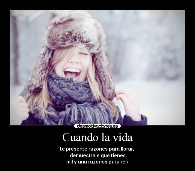 carteles vida reir mejor que puedes hacer desmotivaciones